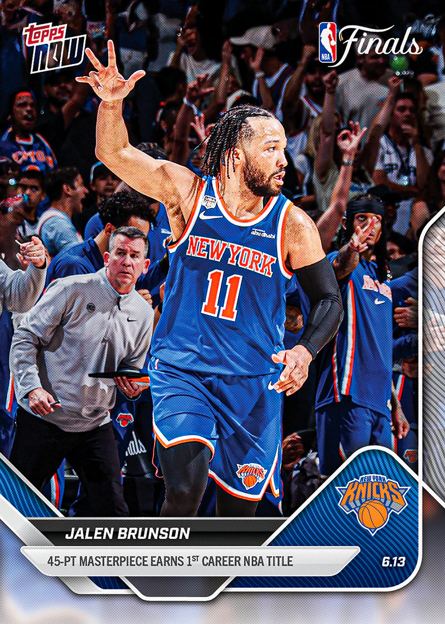 Jalen Brunson 2025-26 NBA Topps NOW #340 Base: Scores 45 points in the title-clinching Game 5