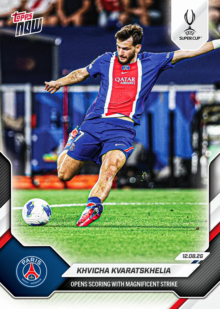 Khvicha Kvaratskhelia 2026-27 UEFA Club Competitions Topps NOW card 3 opening the UEFA Super Cup final scoring