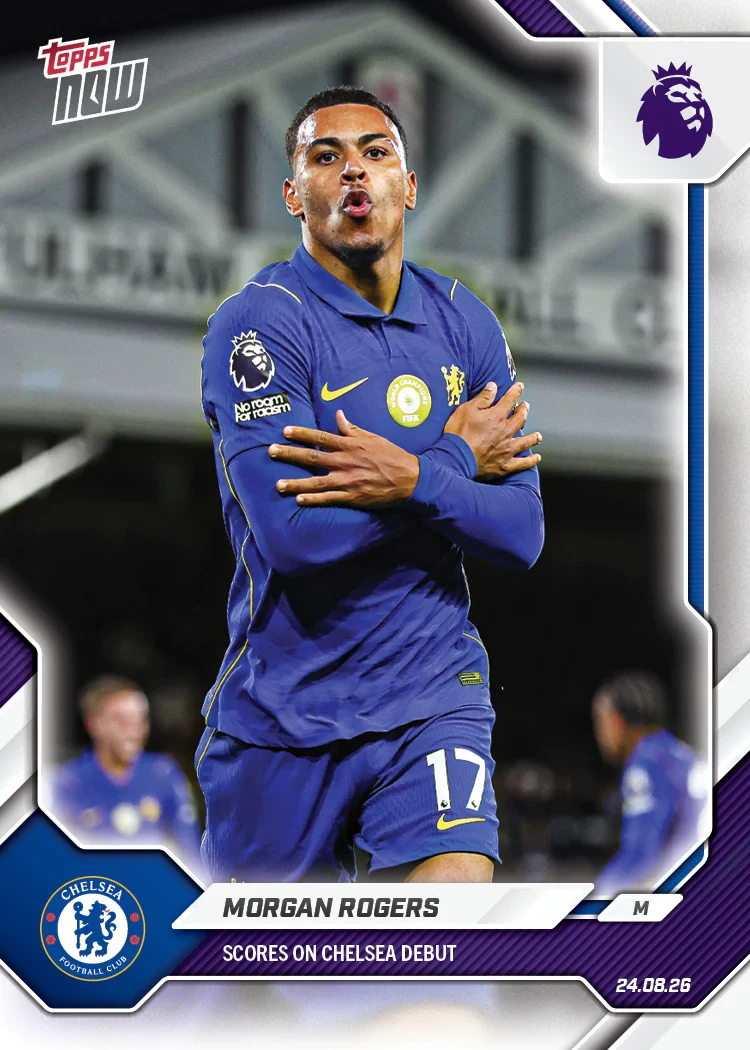 Morgan Rogers 2026-27 Premier League Topps NOW card 9 for scoring on his Chelsea debut