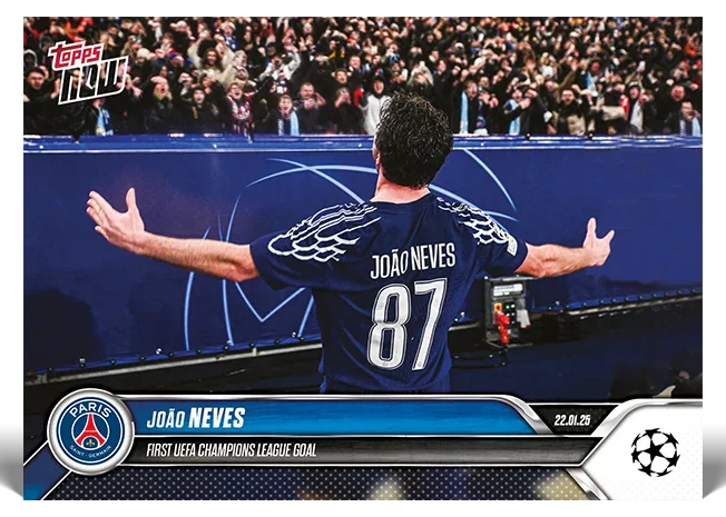 João Neves 2025 UEFA Champions League Topps NOW card 79
