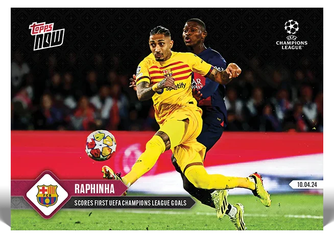 Raphinha 2024 UEFA Champions League Topps NOW card 113 first Champions League goals