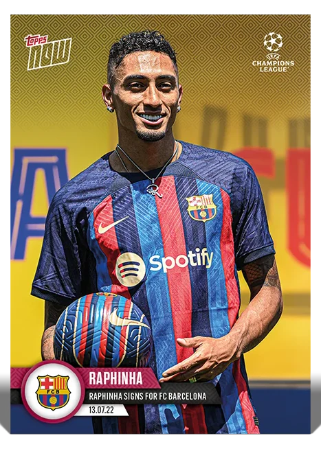 Raphinha 2022 UEFA Champions League Topps NOW PS10 FC Barcelona signing card
