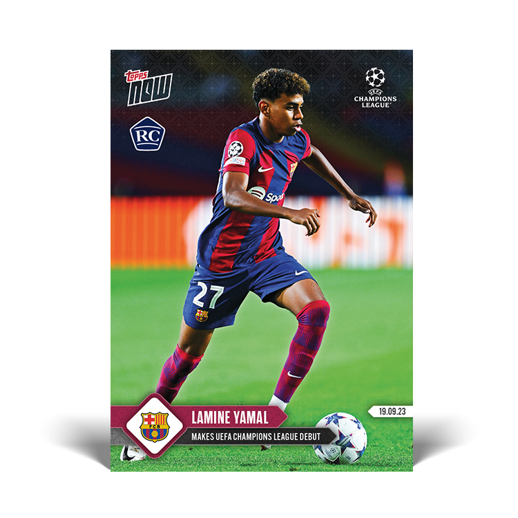 Lamine Yamal UEFA Champions League Topps NOW debut card 9