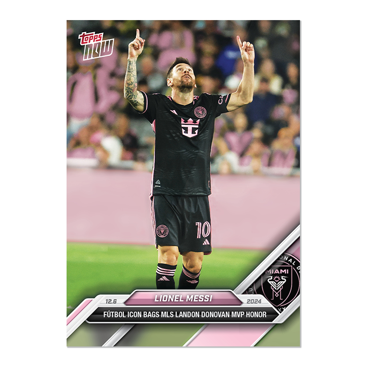 Lionel Messi 2024 MLS Topps NOW MVP card 173